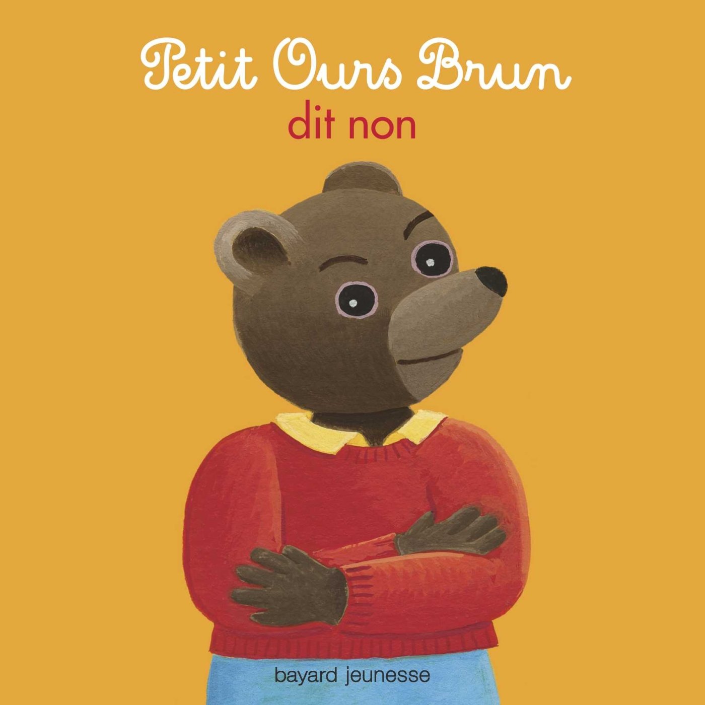 Petit Ours Brun dit non 9782747046473