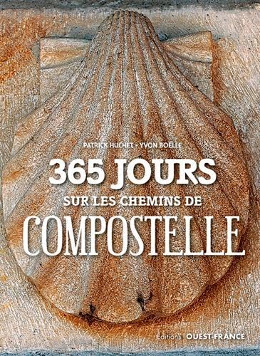 365 jours sur les chemins de Compostelle 9782737373213