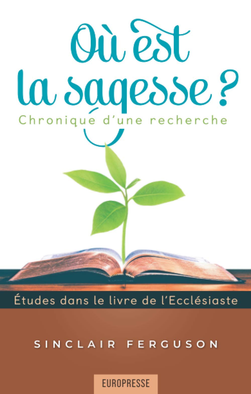 Où est la sagesse ?: Chronique d'une recherche 9782906287983