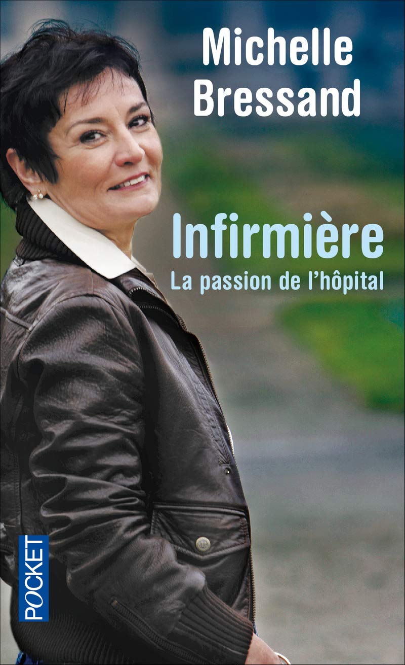 Infirmière: La passion de l'hôpital 9782266170796