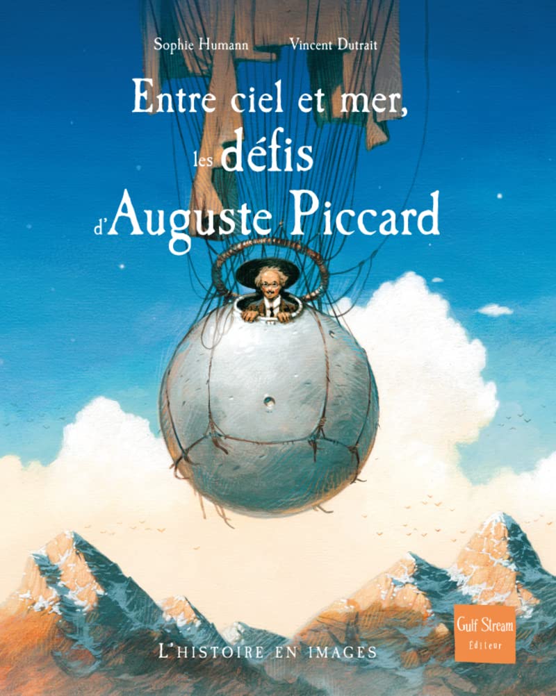 Entre ciel et mer, les défis d'Auguste Piccard 9782354880651