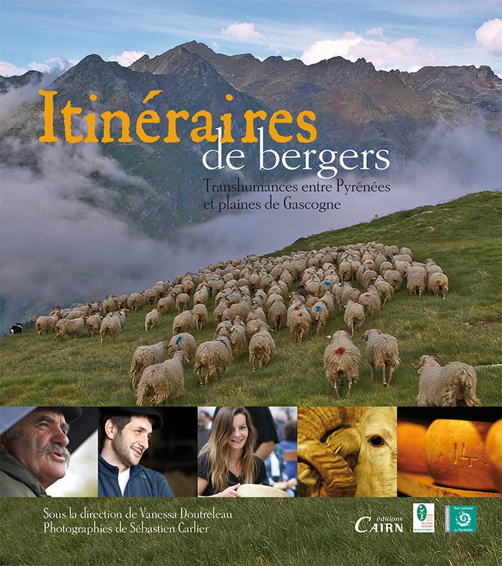 Itineraires de bergers : Transhumance entre Pyrénées et plaine de Gascogne 9782350683546