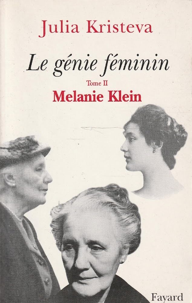 Le Génie féminin. Tome II. Mélanie Klein 9782213605937