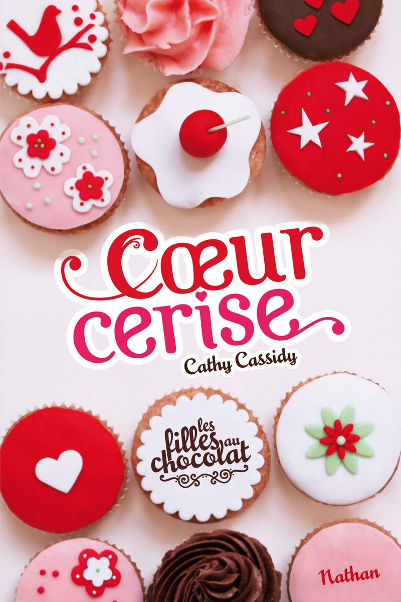 Les filles au chocolat : Coeur Cerise (1) 9782092535332