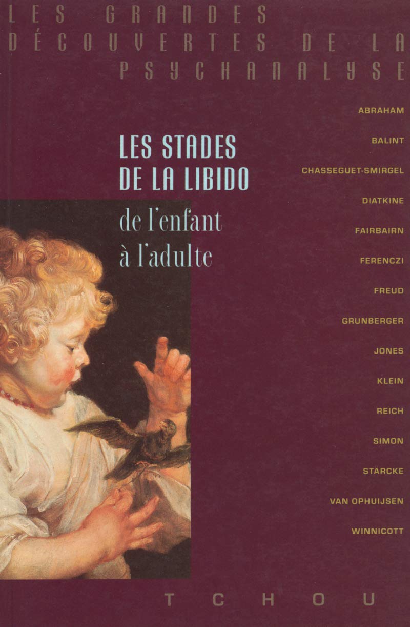 Les stades de la libido, de l'enfant à l'adulte 9782710705895