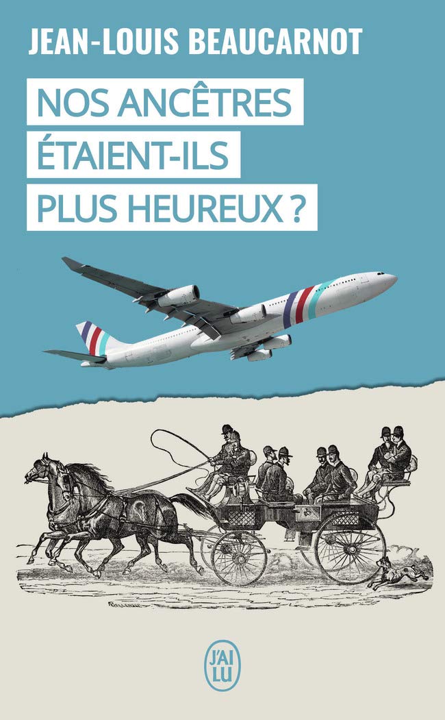 Nos ancêtres étaient-ils plus heureux ? 9782290174548