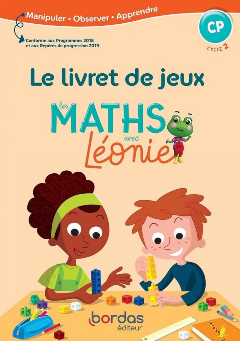 Les Maths avec Léonie CP - Pédagogie de Singapour: Livret de jeux 9782047336649
