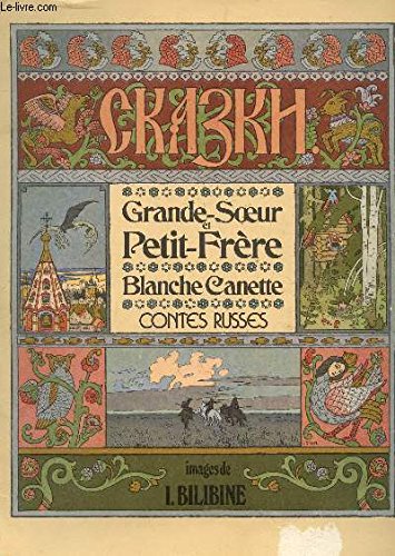 GRANDE SOEUR ET PETIT FRERE -BLANCHE CANETTE / COLLECTION "CONTES RUSSES". 