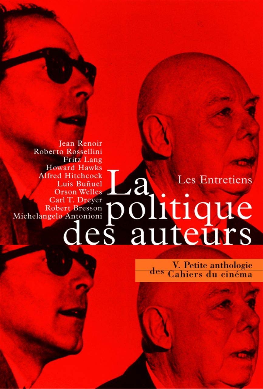 La politique des auteurs : Les entretiens 9782866422738