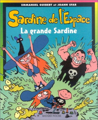 Sardine de l'espace, numéro 7 : La Grande Sardine 9782747008921