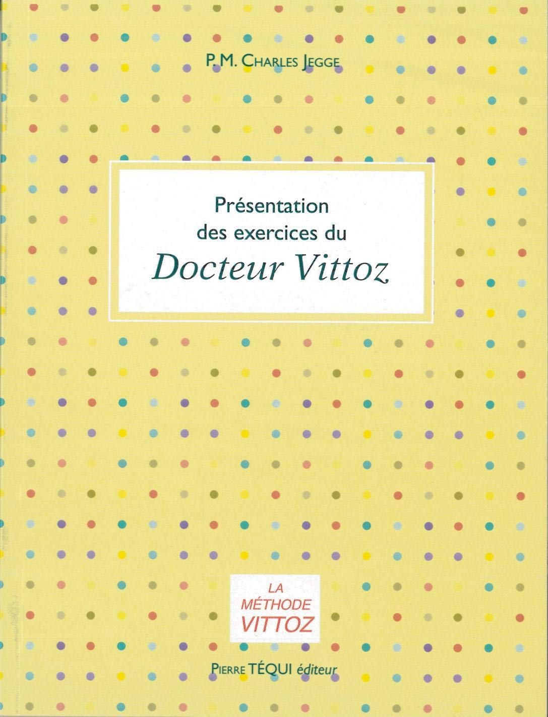 Présentation des exercices du docteur Vittoz 9782740301203