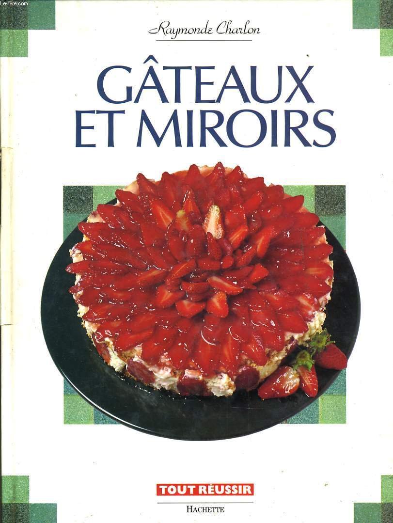 GATEAUX ET MIROIRS 9782010168246