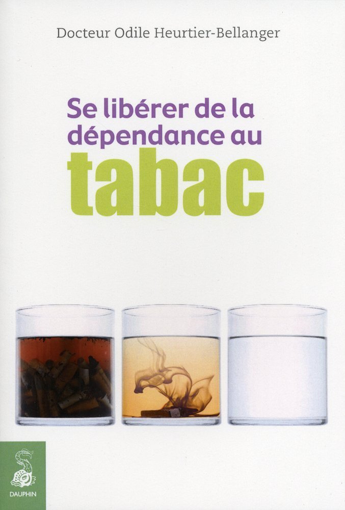 Se libérer de la dépendance au tabac 9782716314145
