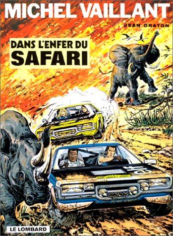 Michel Vaillant, tome 27 : Dans l'enfer du safari 9782803600700