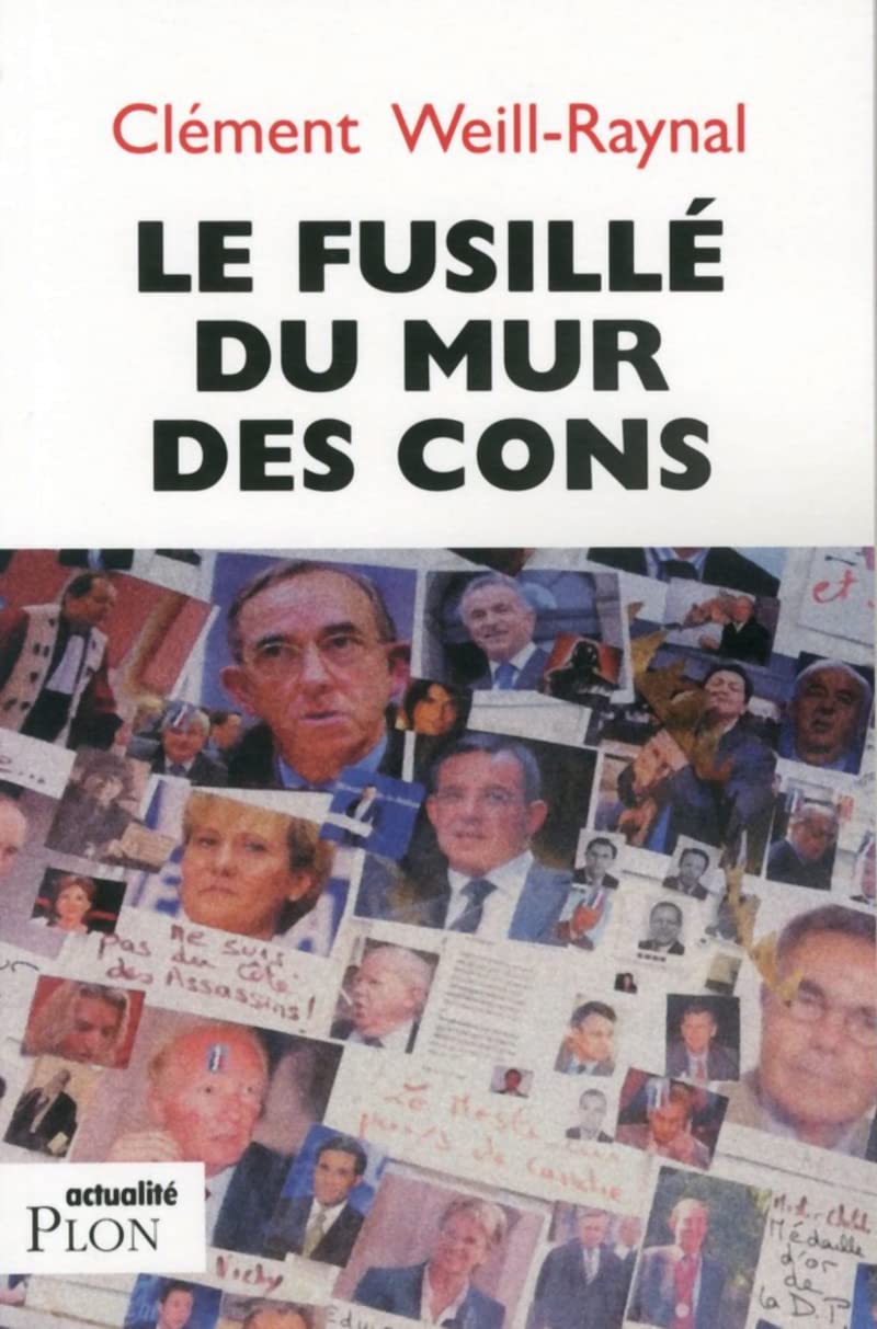 Le fusillé du mur des cons 9782259222334