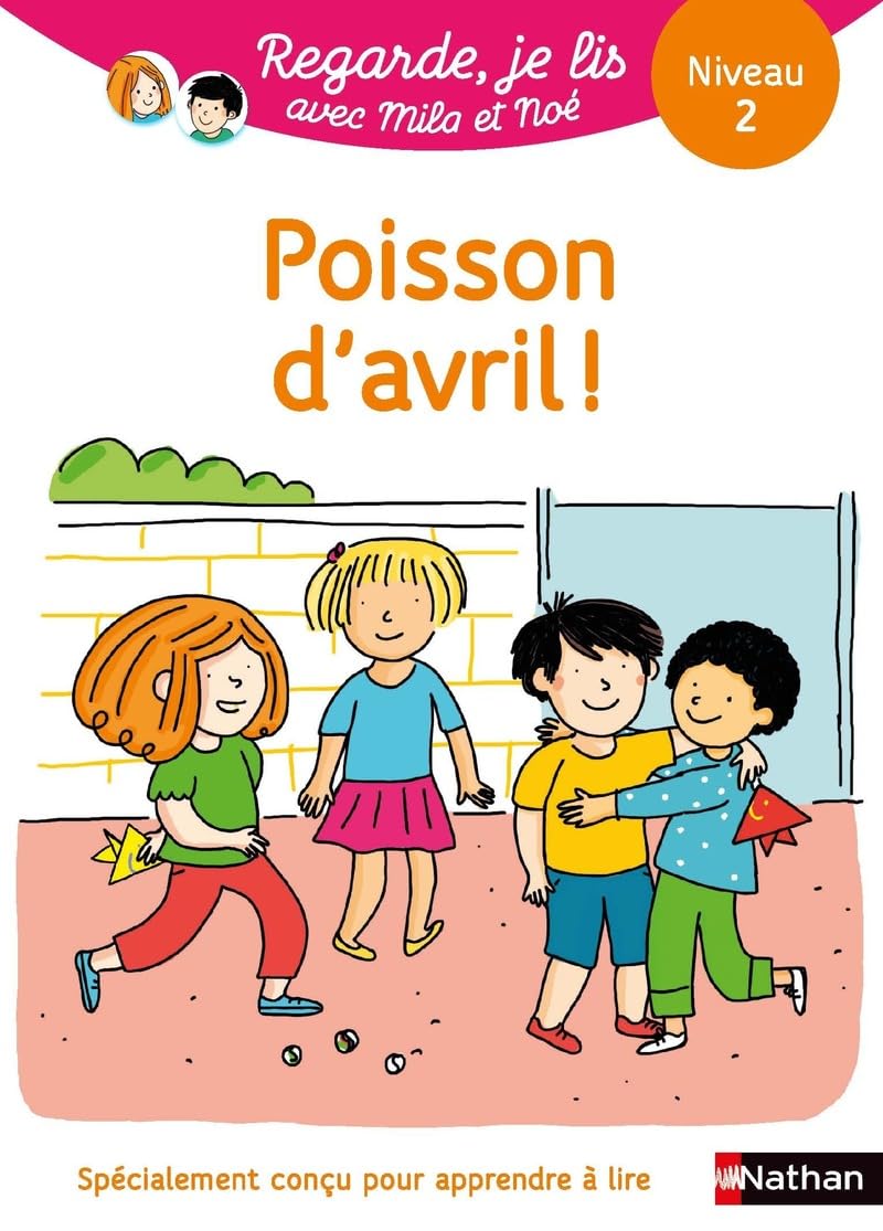 Regarde, je lis avec Noé et Mila - Lecture CP - Niveau 2 - Poisson d'avril 9782091933801