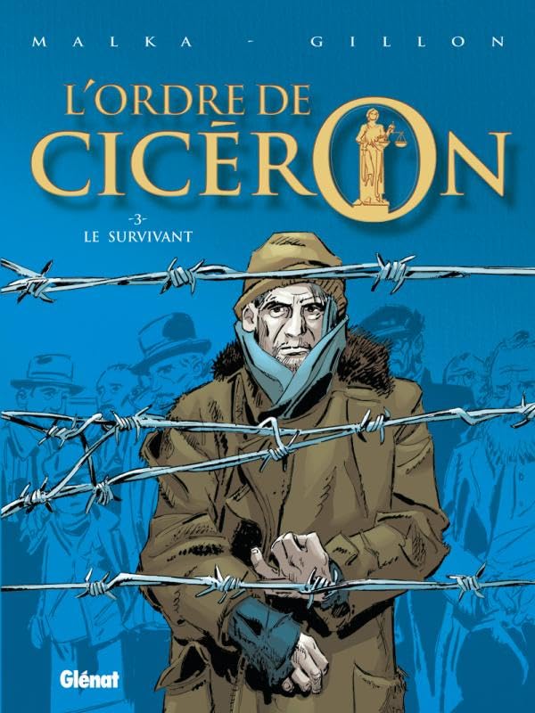 L'Ordre de Cicéron - Tome 03: Le survivant 9782723458573