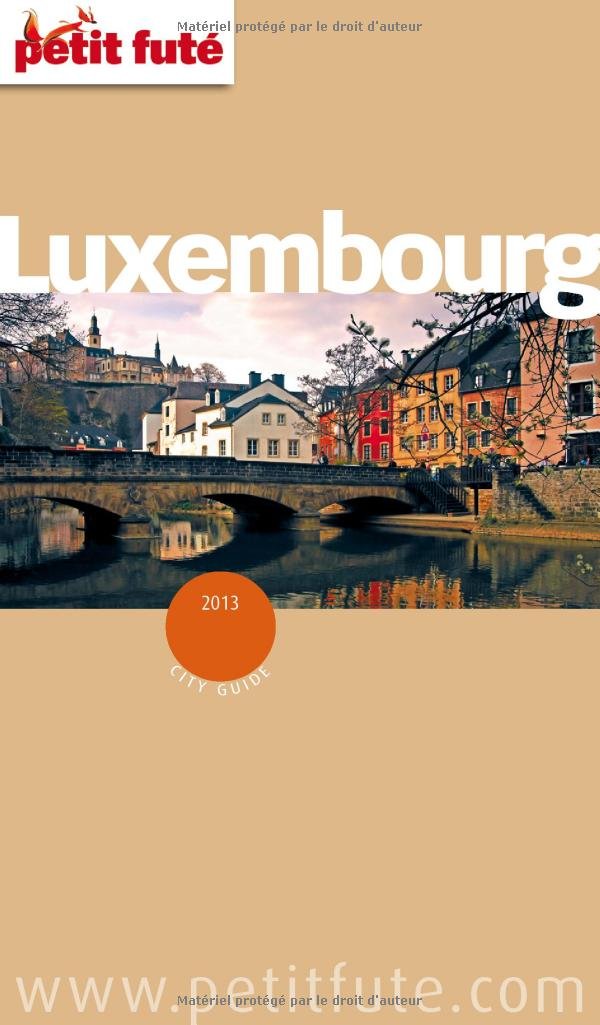 luxembourg 2013 petit fute + PLAN 9782746959323