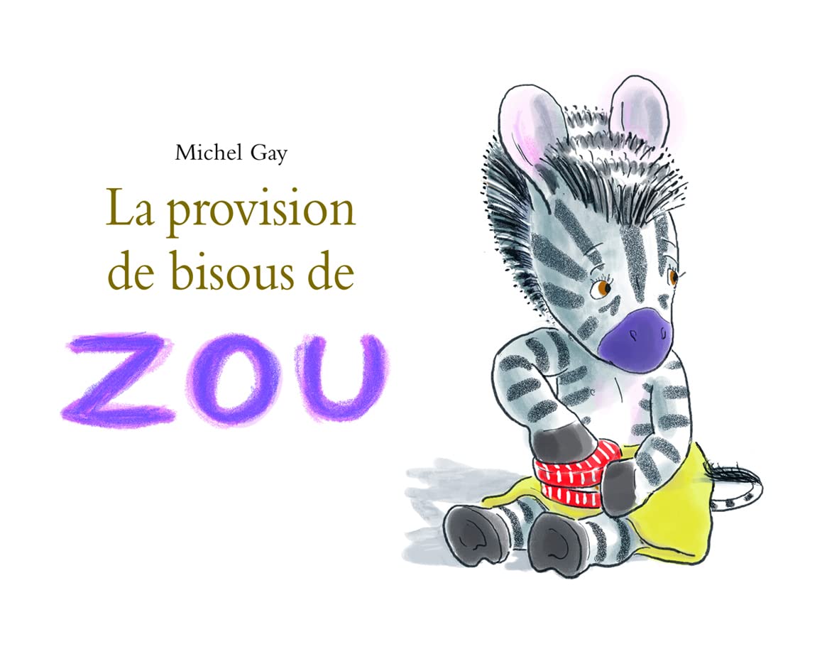 LA PROVISION DE BISOUS DE ZOU 9782211092340