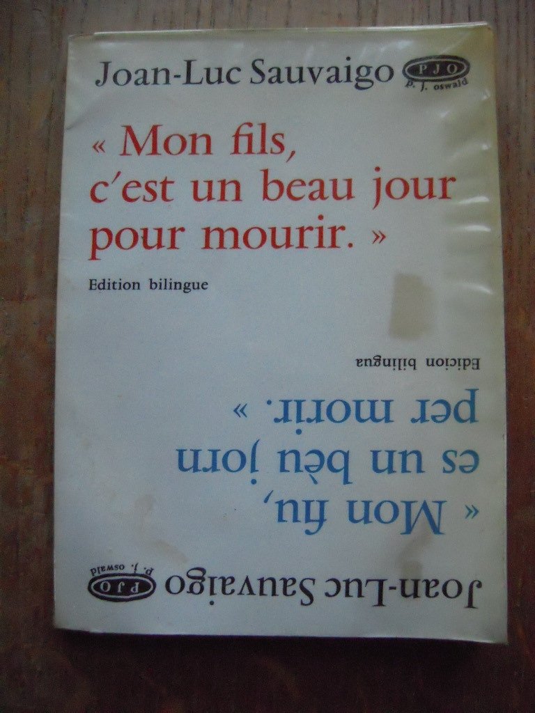 mon fils, c'est un beau jour pour mourir 