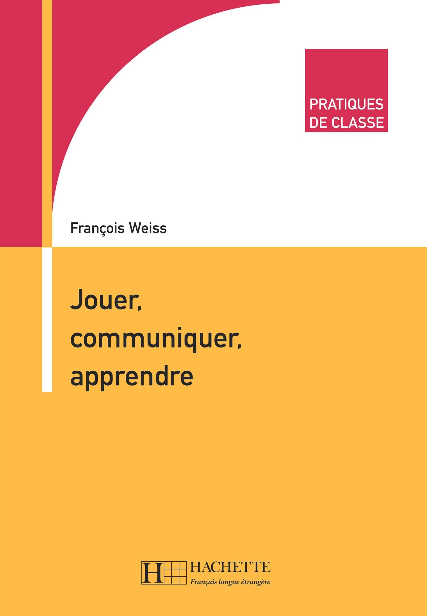 Jouer, communiquer, apprendre 9782011552051