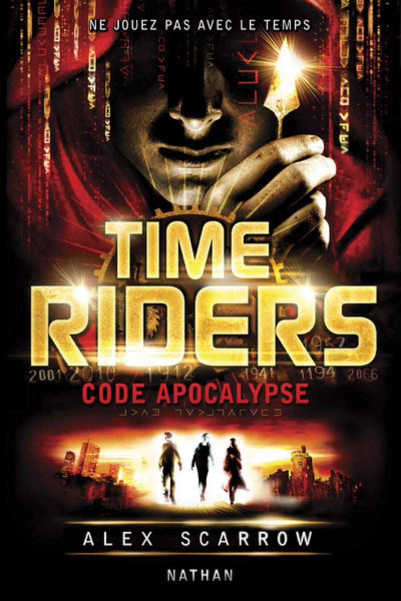 Time Riders - Tome 3 (3) 9782092536889