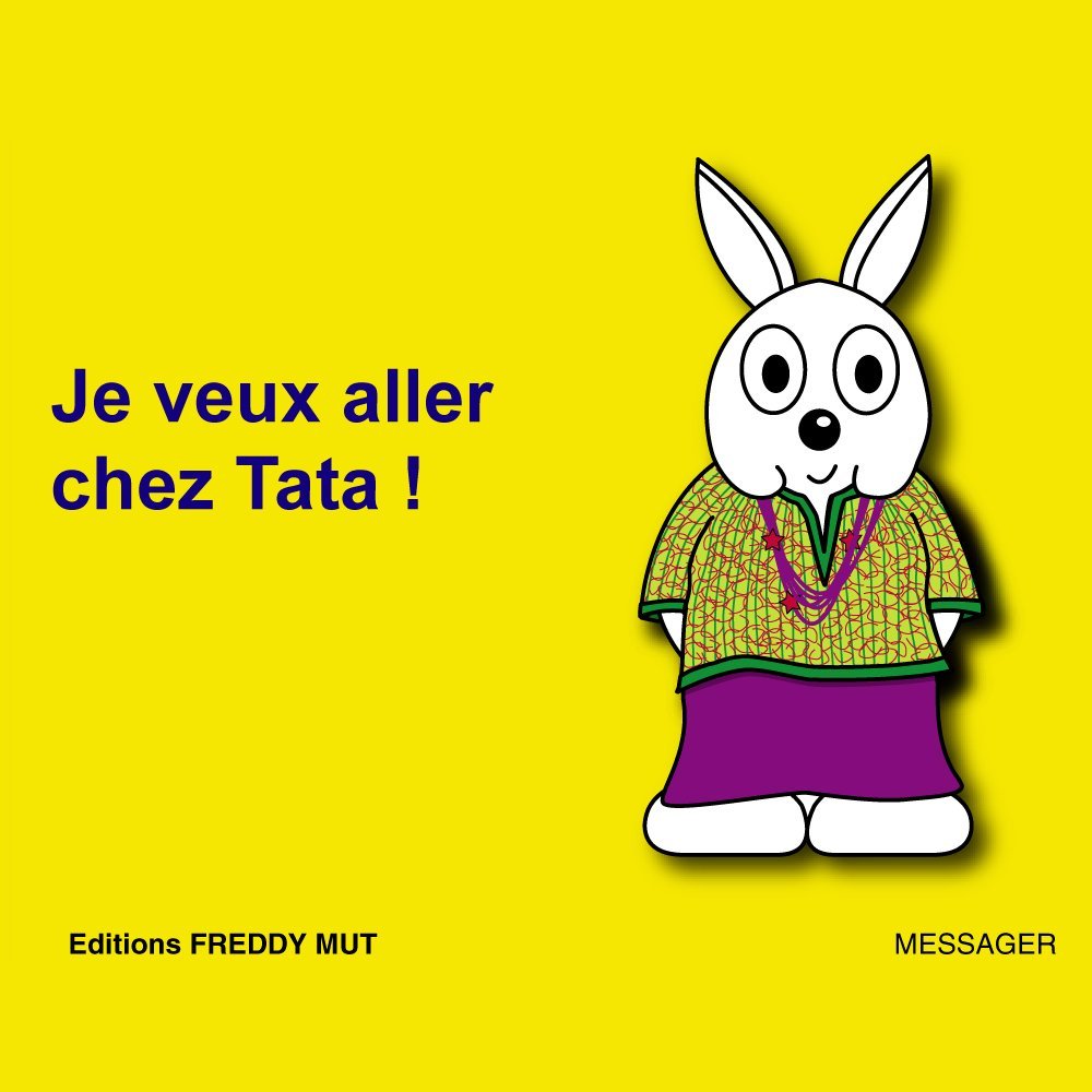 Je veux aller chez Tata ! 9782917137086