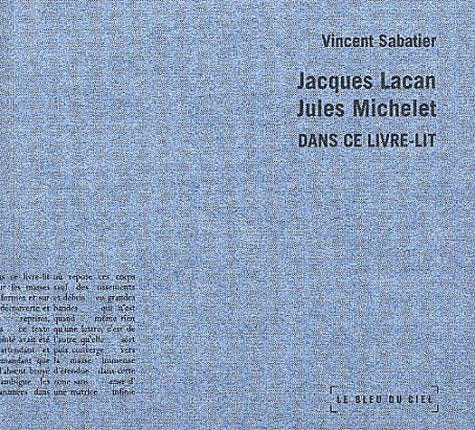 Jacques Lacan, Jules Michelet. Dans Ce Livre-Lit 9782951161573