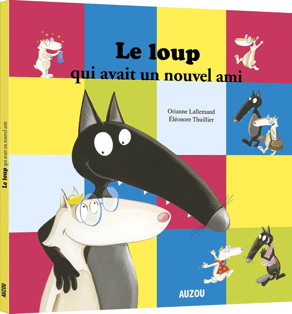 Le loup qui avait un nouvel ami 9782733883969