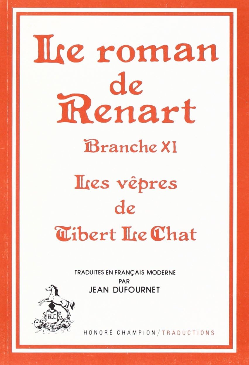 Roman de Renart. Branche 11: les Vepres de Tibert le Chat. Traduction 3600120114976