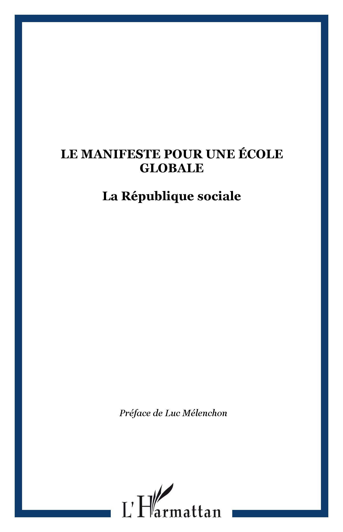 Manifeste pour une ecole globale 9782747521406