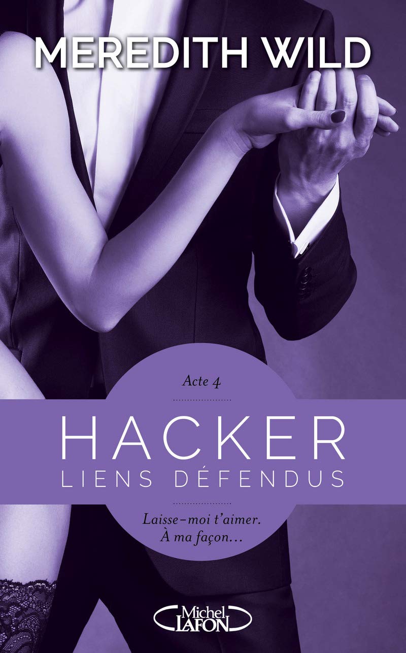 Hacker - Acte 4 Liens défendus (4) 9782749926742