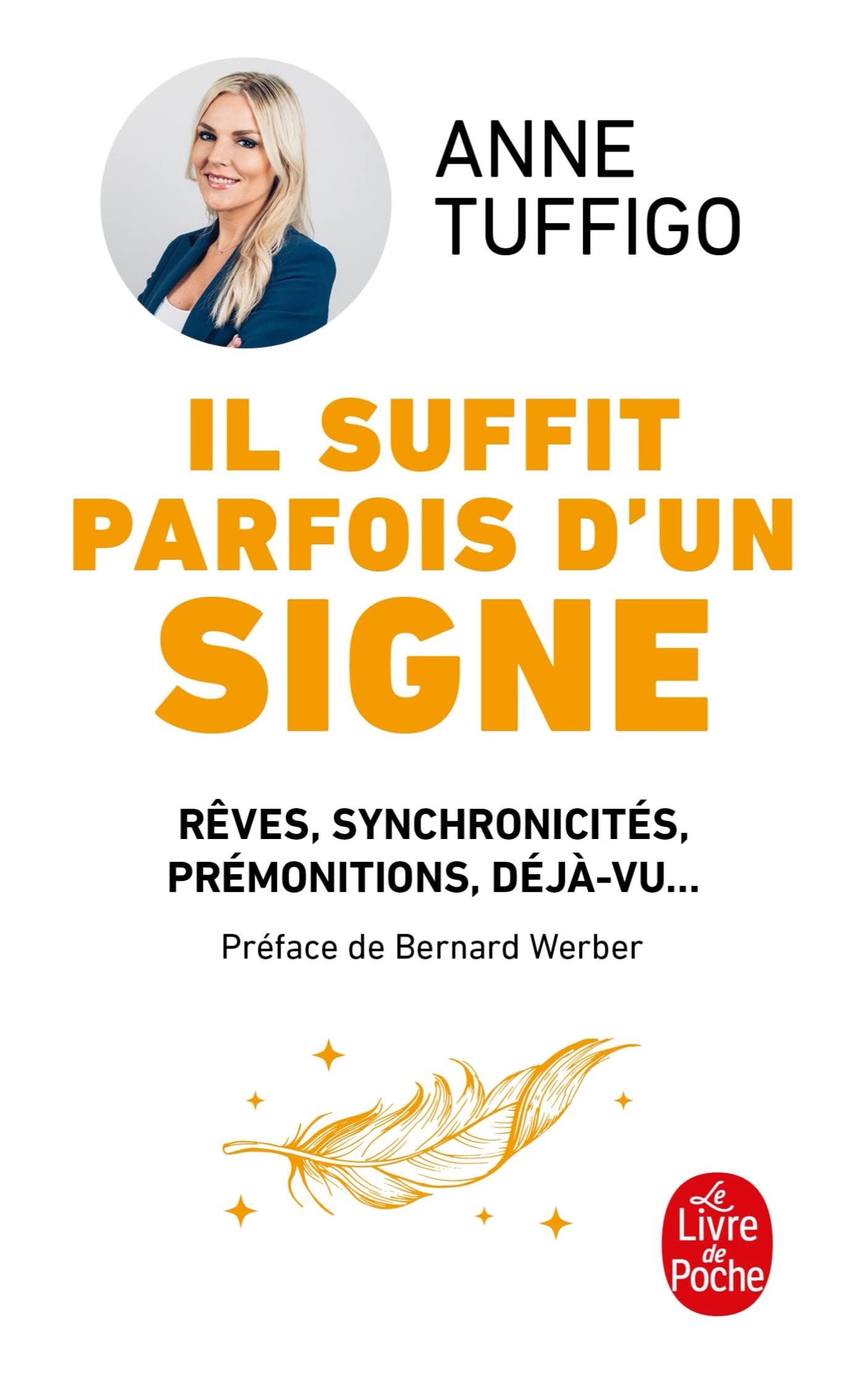 Il suffit parfois d'un signe: Rêves, synchronicités, développer votre intuition 9782253238591
