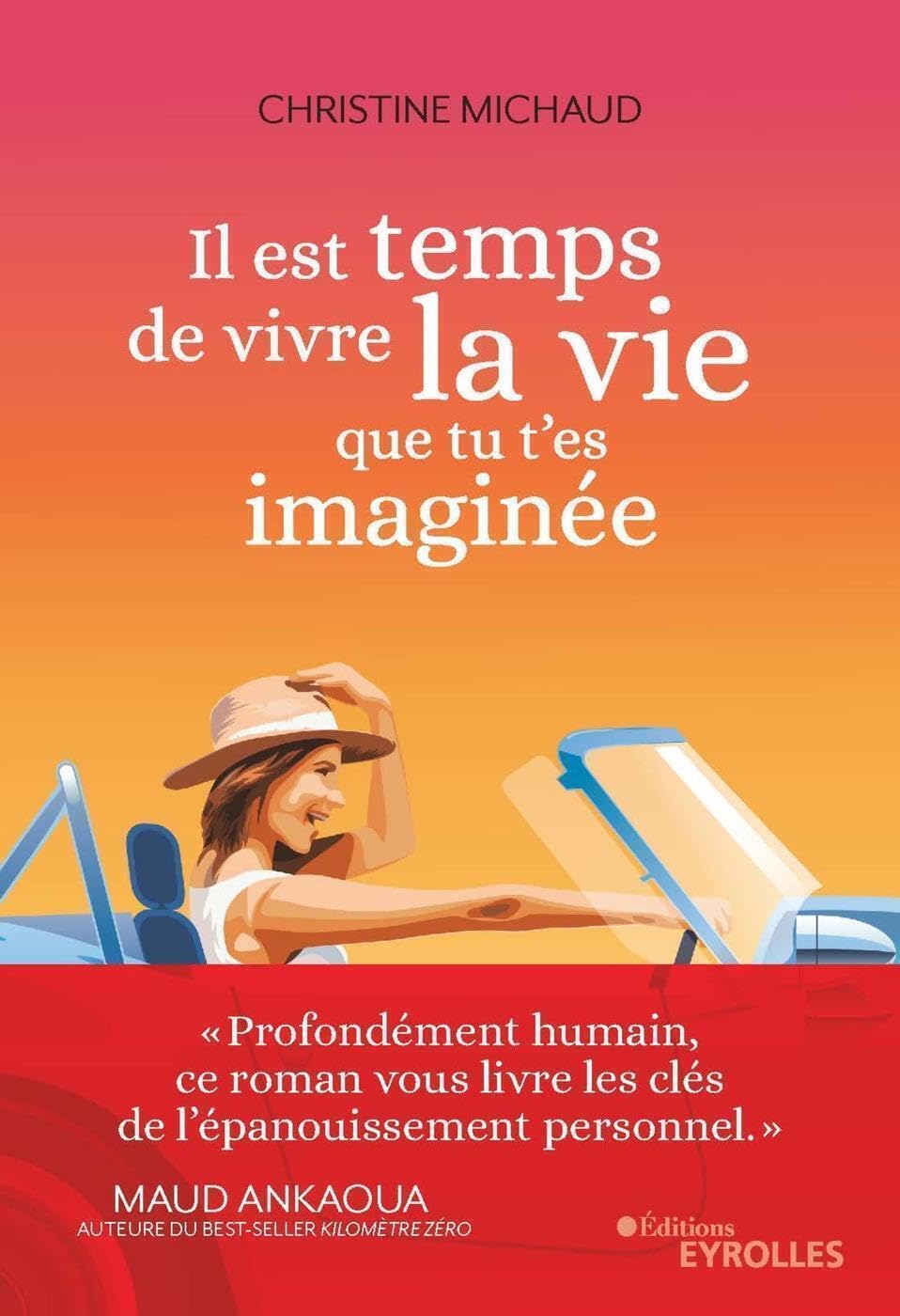 Il est temps de vivre la vie que tu t'es imaginée 9782212574289