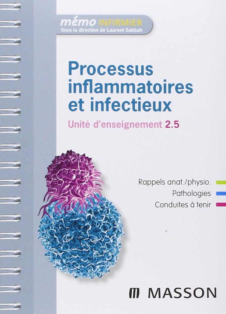 Processus inflammatoires infectieux - Unité d'Enseignement 2.5 9782294712371