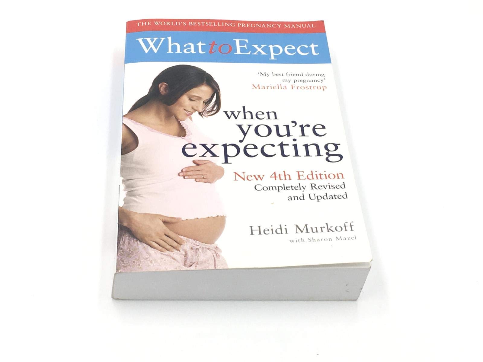 What to Expect When You're Expecting 4th Edition 9781847373755