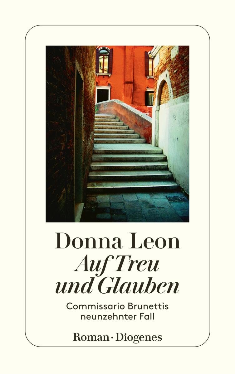 Auf Treu und Glauben: Commissario Brunettis neunzehnter Fall 9783257242041