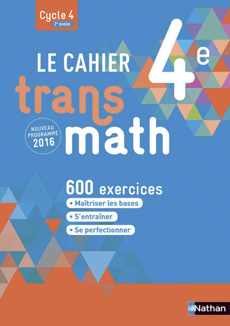 Le Cahier Transmath 4e - Edition 2016 9782091719245