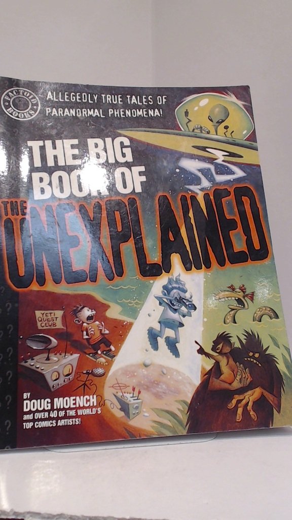 The Big Book of the Unexplained 9781563892547