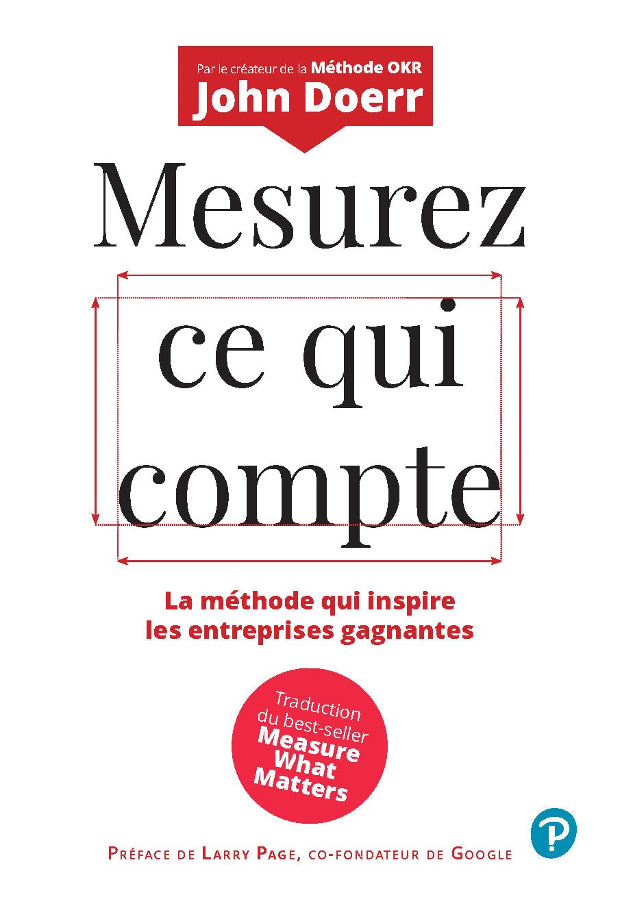 Mesurez ce qui compte: La méthode qui inspire les entreprises gagnantes 9782744068805