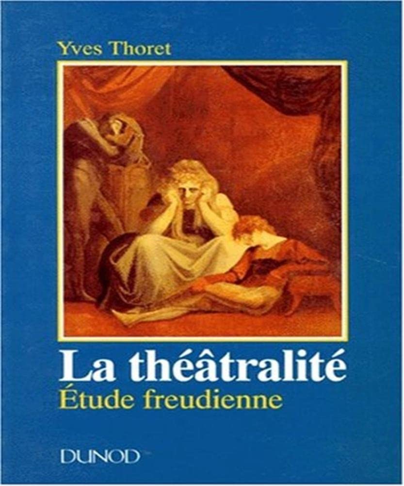 Théâtralité, étude freudienne 9782100015320