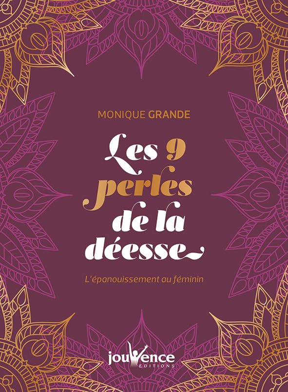 Les neuf perles de la déesse: L'épanouissement au féminin 9782889119202