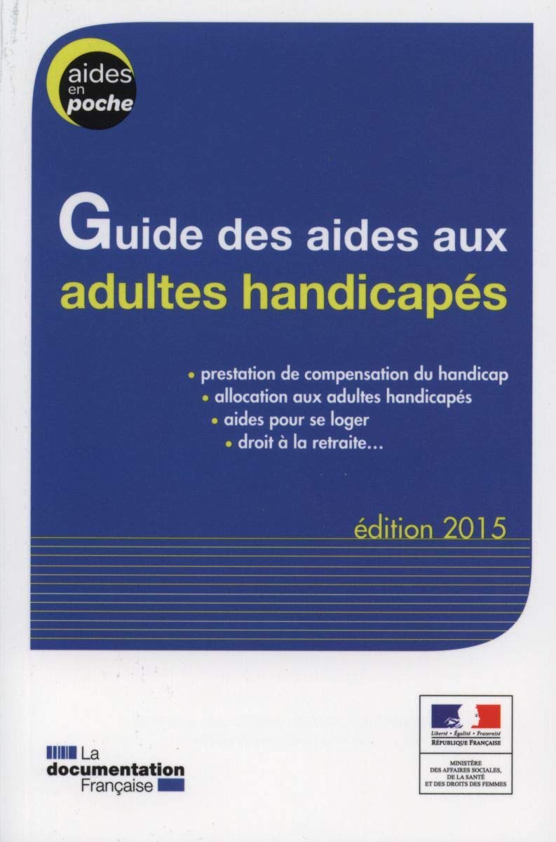 Guide des aides aux adultes handicapés 9782110098610