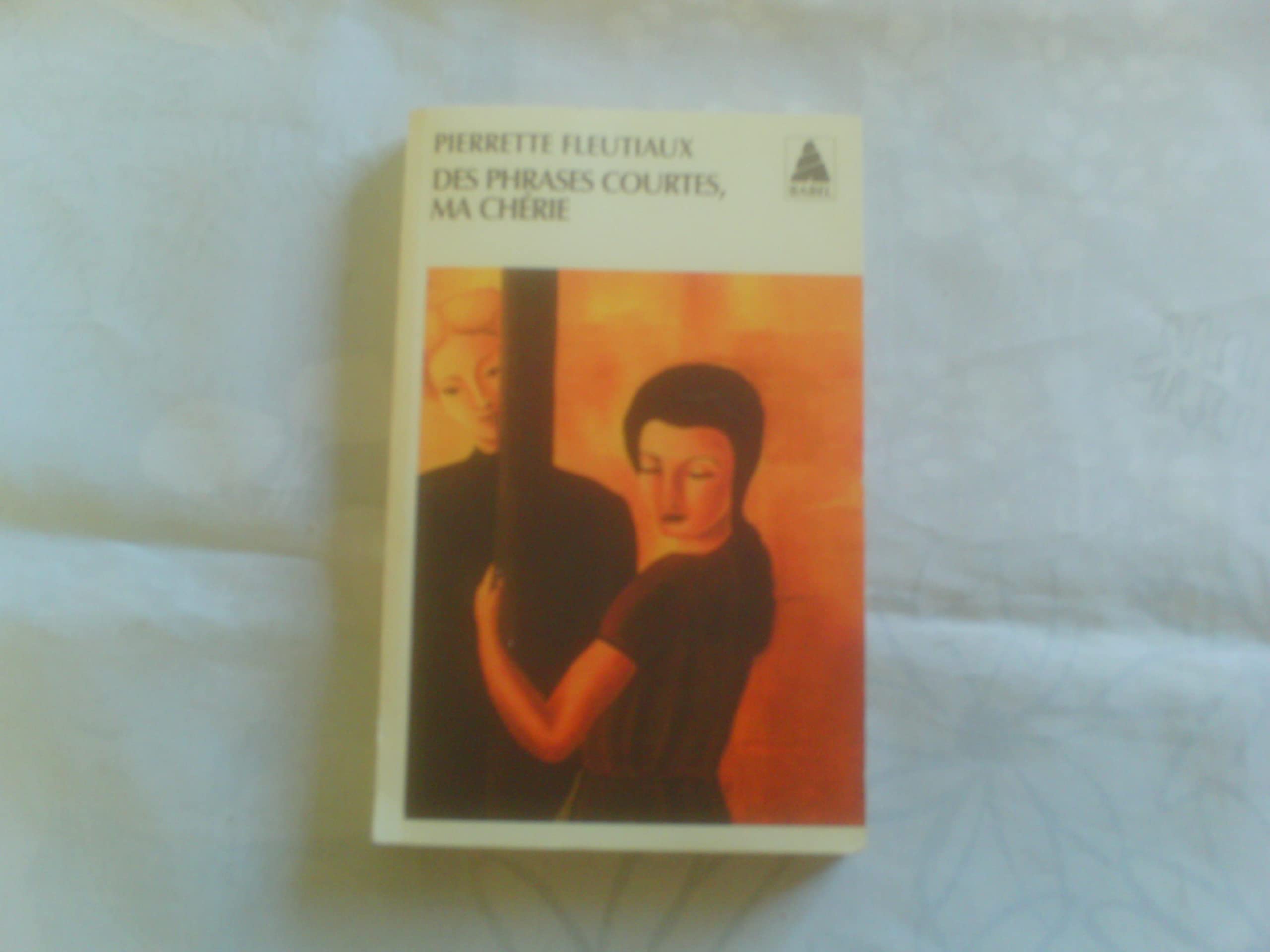 Des phrases courtes, ma chérie 9782742742257