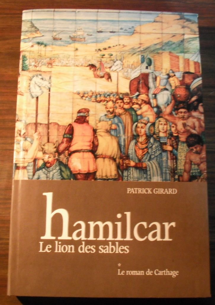 hamilcar Le lion des sables Par Patrick Girard 9782702830369