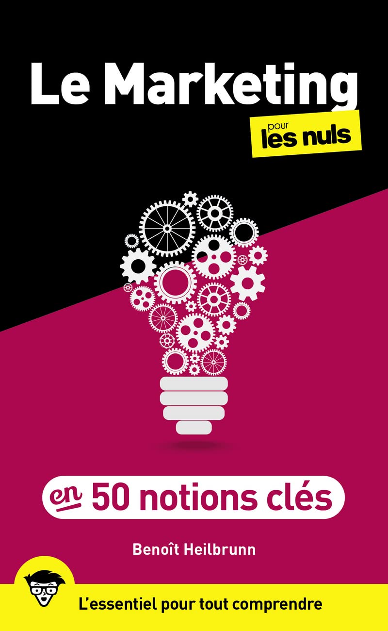 50 notions clés de marketing pour les Nuls, 2e 9782412076767