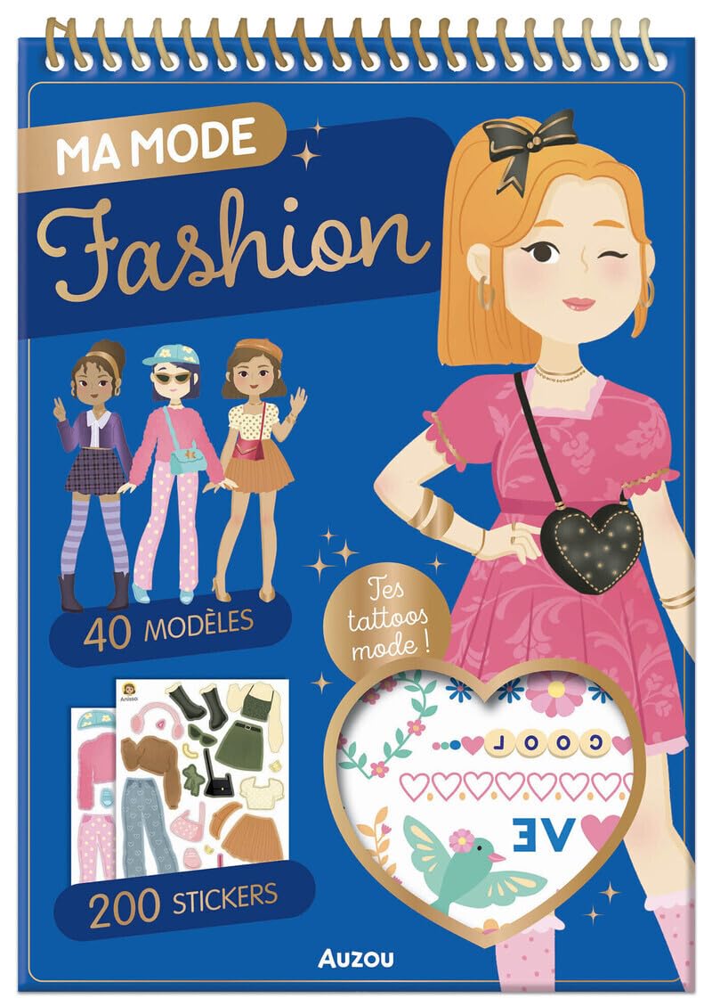 Ma Mode Fashion - 40 modèles - 200 Stickers - des Tattoos ! 9791039554732