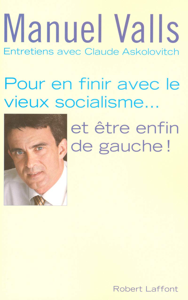 Pour en finir avec le vieux socialisme... et être enfin de gauche ! 9782221110195