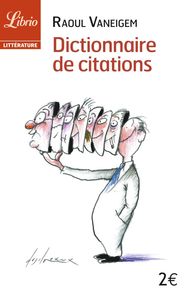 Dictionnaire de citations: pour servir au divertissement et à l'intelligence du temps 9782290003350