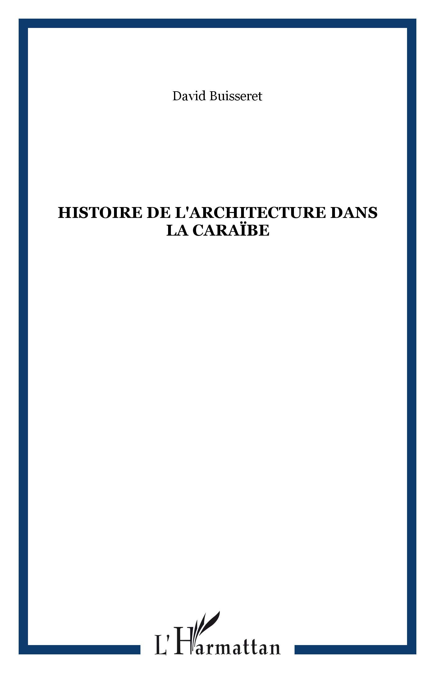 Histoire de l'Architecture Dans la Caraibe 9782903033514